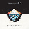 Calm Presents K.F.