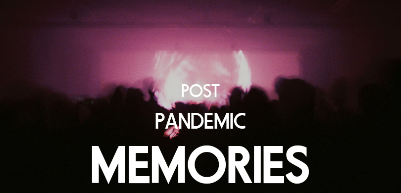 Post-Pandemic Memories