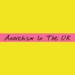 anarchism_in_the_uk
