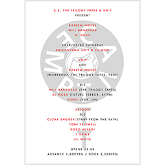 C.E, 〈THE TRILOGY TAPES〉 & UNIT presentKASSEM MOSSE / WILL BANKHEAD / DJ NOBU