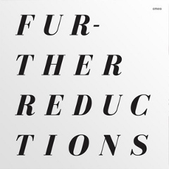 Further Reductions