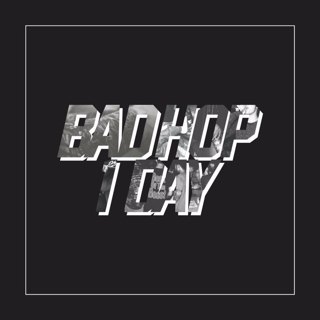 BAD HOP - BAD HOP 1 DAY | ele-king