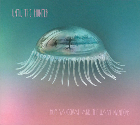 Hope Sandoval And The Warm Inventions