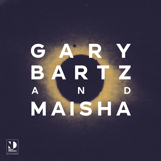 Gary Bartz & Maisha