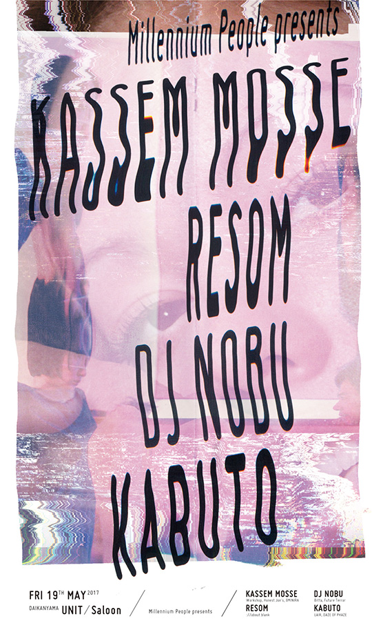 Millennium People presents KASSEM MOSSE, RESOM, DJ NOBU, KABUTO