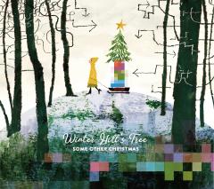 代官山 蔦屋書店監修、限定クリスマスCD「Winter Hill’s Tree – Some Other Christmas」発売