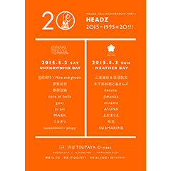 HEADZ 20th Anniversary Party