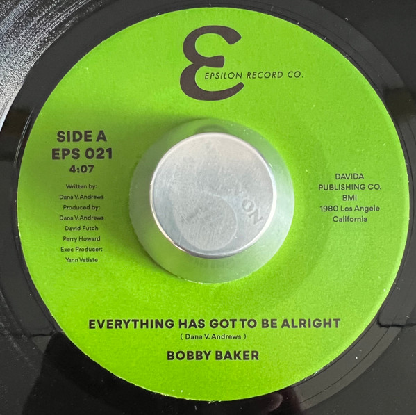 Bobby Baker - Everything Has Got To Be Alright