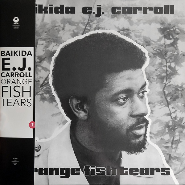 Baikida E.J. Carroll - Orange Fish Tears