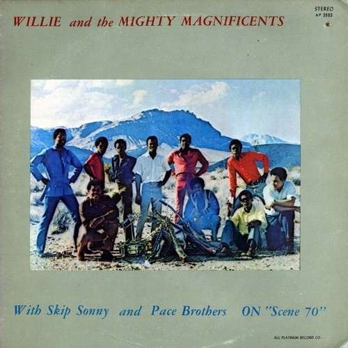 WILLIE AND THE MIGHTY MAGNIFICENTS 	