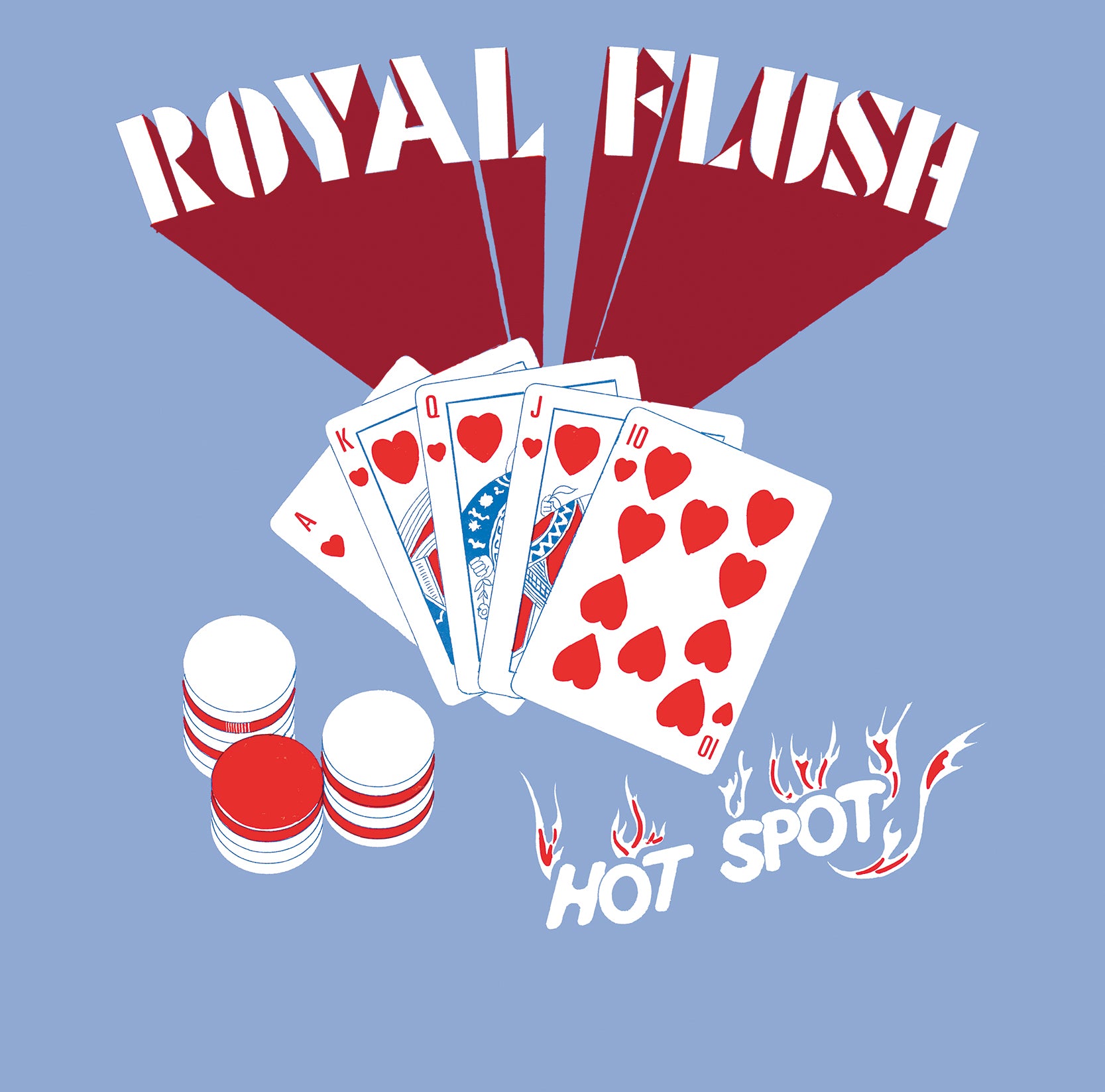ROYAL FLUSH - Hot Spot 