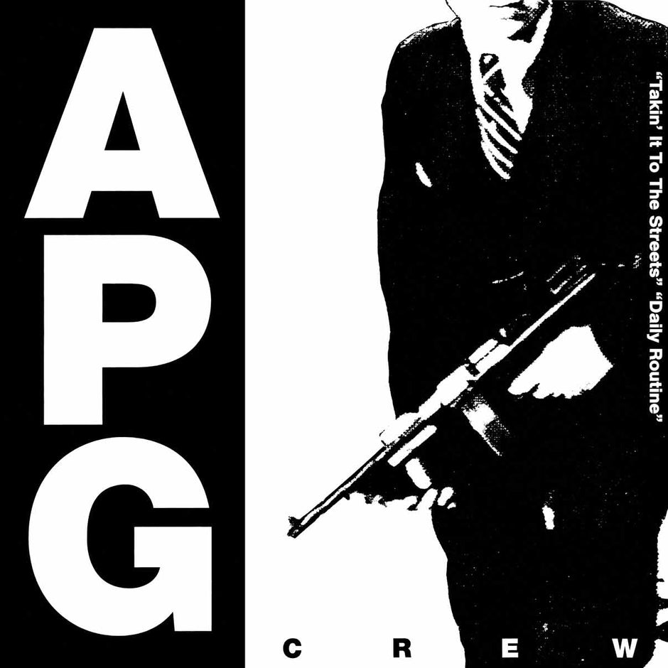 A.P.G. CREW - Takin' It To The Streets / Daily Routine