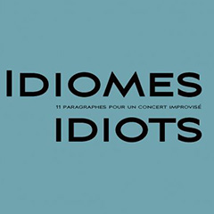 イディオムとイディオット（語法と愚者） 