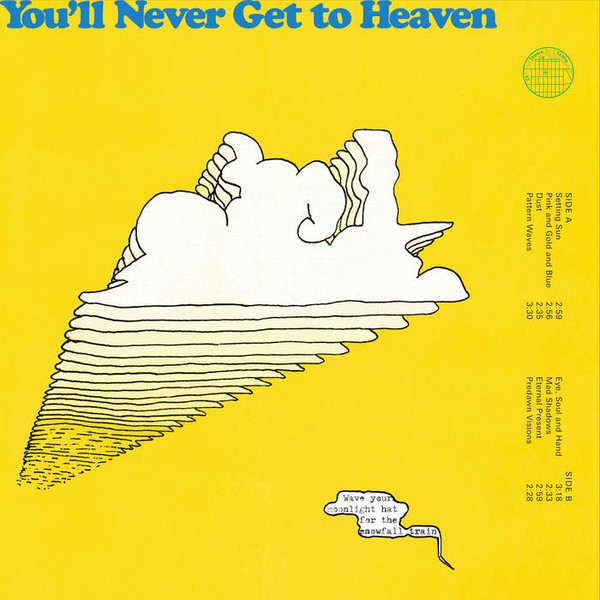 You'll Never Get To Heaven