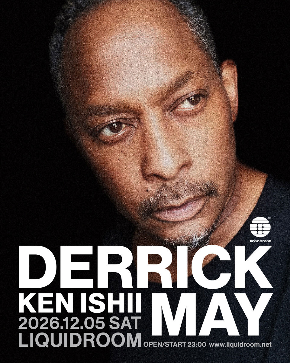 DERRICK MAY×KEN ISHII